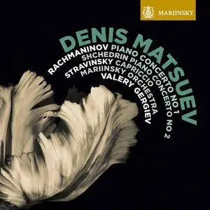 Denis Matsuev - Rachmaninov: Piano Concerto No.1, Stravinsky: Capriccio, Shchedrin: Piano Concerto No.2 (2015)