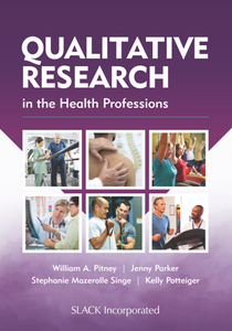 Qualitative Research in the Health Professions