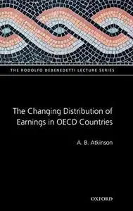 The Changing Distribution of Earnings in OECD Countries (The Rodolfo Debenedetti Lecture Series)