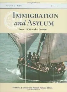 Immigration and asylum : from 1900 to the present