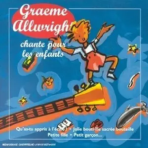 Graeme ALLWRIGHT Chante pour les enfants (1976/1995) ... et pour les plus grands aussi :-)