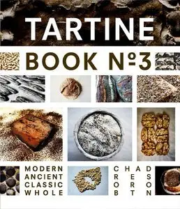 Tartine Book No. 3: Ancient Modern Classic Whole (Repost)