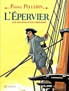 L'épervier : Les escales d'un corsaire