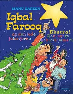 «Iqbal Farooq - Den lede julestjerne & Den sorte kebabbimmer» by Manu Sareen