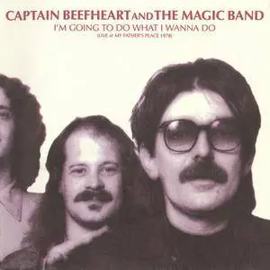 Captain Beefheart & The Magic Band - I'm Going To Do What I Wanna Do (1978) {2CD Set Rhino Handmade RHM2 7741 rel 2000}