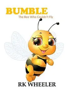 «Bumble» by RK Wheeler