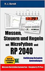 Messen, Steuern und Regeln mit MicroPython und RP2040 (German Edition)