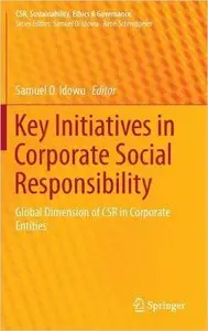 Key Initiatives in Corporate Social Responsibility: Global Dimension of CSR in Corporate Entities