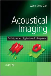 Acoustical Imaging: Techniques and Applications for Engineers.