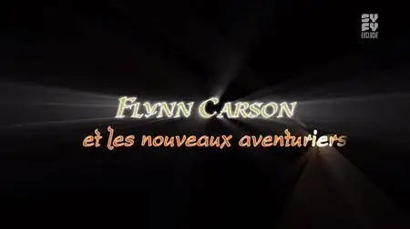 Flynn Carson et les nouveaux aventuriers S04E06