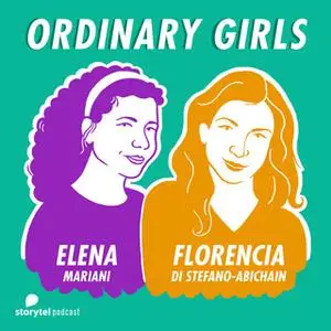 «I'm not a girl, not yet a woman\1 - Ordinary Girls» by Florencia Di Stefano-Abichain,Elena Mariani