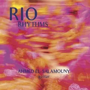 Ahmed El-Salamouny - Rio Rhythms (2020) [Official Digital Download 24/88]
