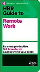 HBR Guide to Remote Work