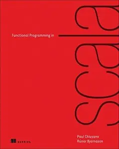 Functional Programming in Scala (Repost)