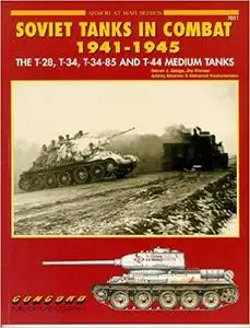 Soviet Tanks in Combat, 1941-1945 (Armor at War, No. 7011)