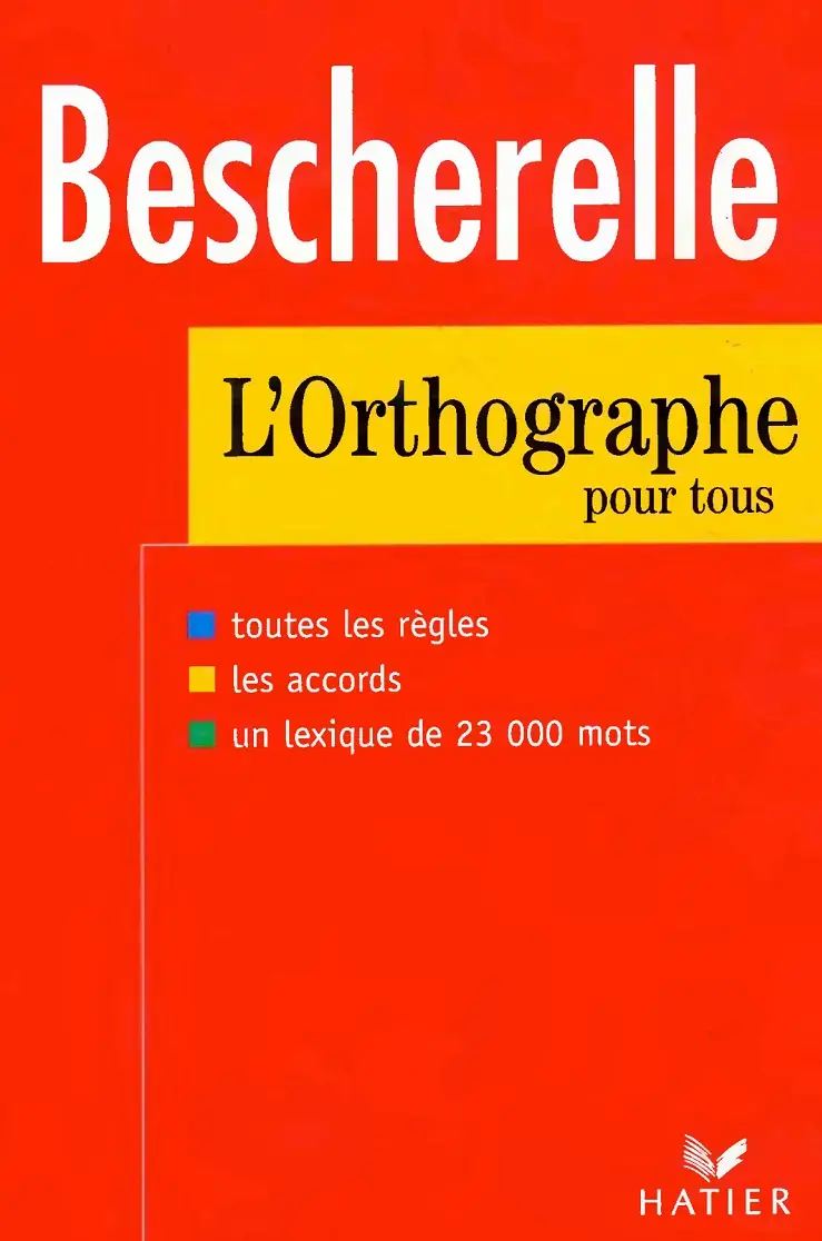 Bescherelle : L'Orthographe pour Tous (repost)