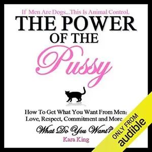 The Power of the Pussy [Audiobook]