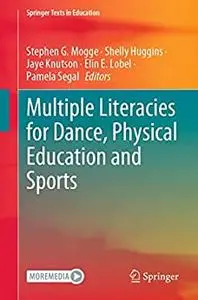 Multiple Literacies for Dance, Physical Education and Sports