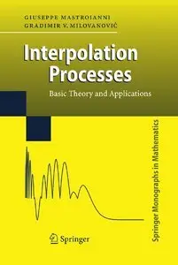 Interpolation Processes: Basic Theory and Applications (repost)
