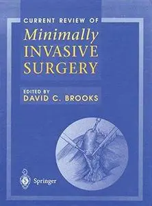 Current Review of Minimally Invasive Surgery