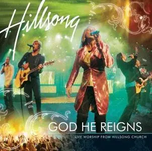 Hillsong - God He Reigns: Live Worship from Hillsong Church [LIVE] (2005) 2 CD