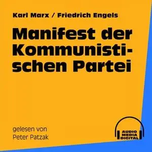 «Manifest der Kommunistischen Partei» by Karl Marx,Friedrich Engels