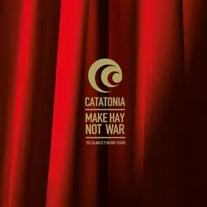 Catatonia - Make Hay Not War: The Blanco Y Negro Years (2023)