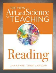 The New Art and Science of Teaching Reading (How to Teach Reading Comprehension Using a Literacy Development Model)