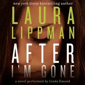 «After I'm Gone» by Laura Lippman
