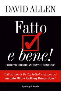 David Allen - Fatto e bene!