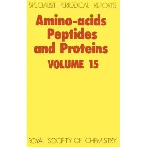 Amino Acids, Peptides, and Proteins: Volume 15 (repost)