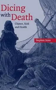 Dicing with death: Chance, risk and health