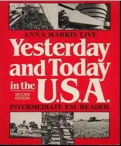 Yesterday and Today in the U.S.A. : Intermediate ESL Reader, 2 Edition (Repost)
