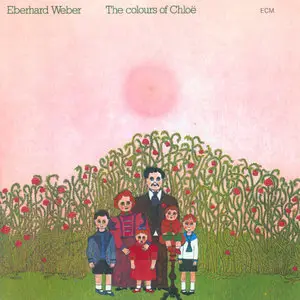 Eberhard Weber - The Colours Of Chloe (1974) {ECM 1042}