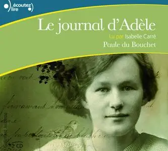 Paule du Bouche, "Le journal d'Adèle (1914-1918)"