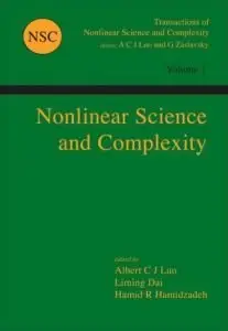 Nonlinear Science and Complexity by Albert C. J. Luo [Repost] 