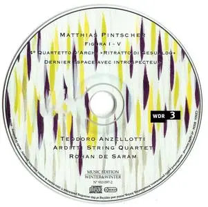 Matthias Pintscher - Figura I-V & Other Works - Teodoro Anzellotti, Arditti Quartet (2004) {Winter & Winter 910 097-2}