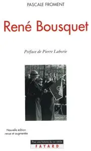 Pascale Froment, "René Bousquet"