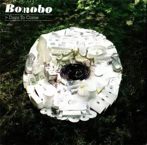 Bonobo - Days to Come (2006) [2CD Limited Edition]