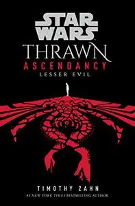Lesser Evil (Star Wars: Thrawn Ascendancy, Book 3)