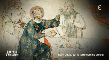 (Fr2) Secrets d'histoire - Saint Louis, sur la terre comme au ciel (2014)