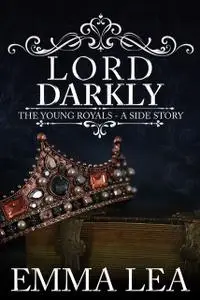 «Lord Darkly» by Emma Lea