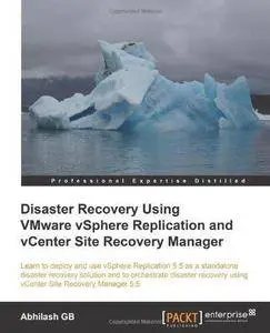 Disaster Recovery using VMware vSphere Replication and vCenter Site Recovery Manager (Repost)