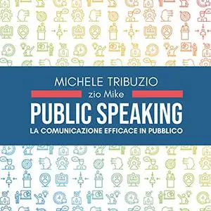 «Public speaking» by Michele Tribuzio