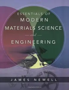 Essentials of Modern Materials Science and Engineering