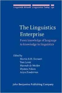 The Linguistics Enterprise: From knowledge of language to knowledge in linguistics