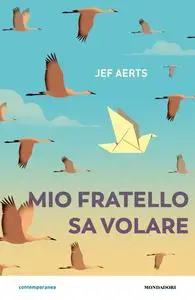 Jef Aerts - Mio fratello sa volare