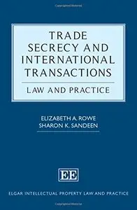 Trade Secrecy and International Transactions: Law and Practice