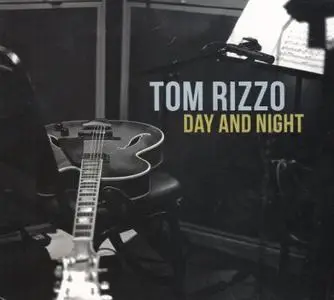 Tom Rizzo - Day and Night (2017)