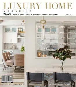 Luxury Home Magazine Hawaii - Issue 16.2 2021